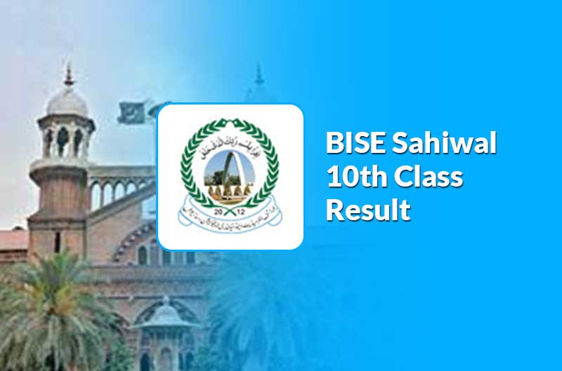 BISE Sahiwal 10th Class Result Date Announced: 9th July 2024